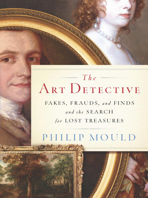 Title details for The Art Detective by Philip Mould - Available